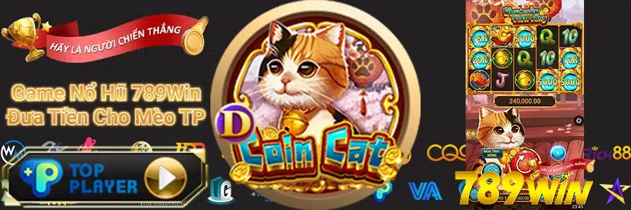 Game Nổ Hũ 789Win Đưa Vàng Cho Mèo TP